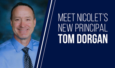 Thomas Dorgan has been named the new Nicolet High School Principal