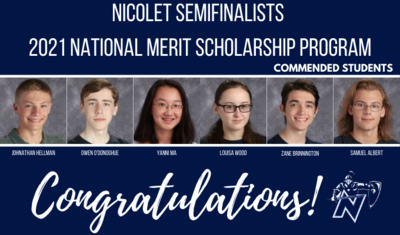 Six Nicolet High School seniors have been recognized as semifinalists in the 2021 National Merit Scholarship Program.