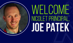 Mr. Joe Patek has been named the new Nicolet High School Principal